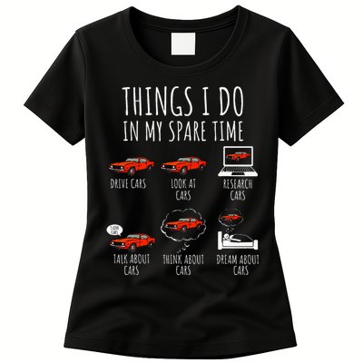 Things I Do In My Spare Time Funny Car Enthusiast Car Lover Womens T-Shirt