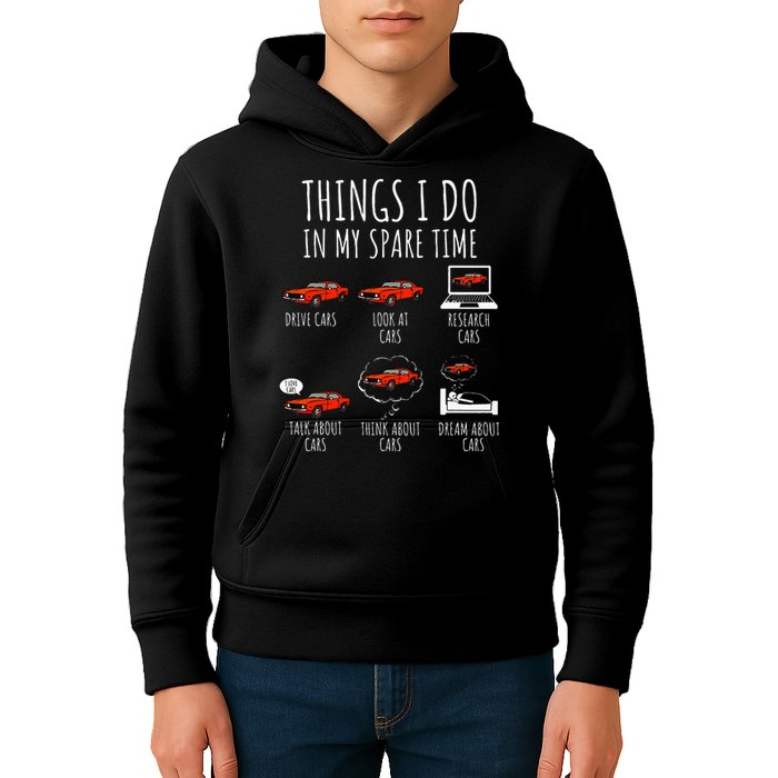 Things I Do In My Spare Time Funny Car Enthusiast Car Lover Kids Hoodie