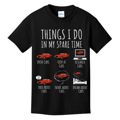 Things I Do In My Spare Time Funny Car Enthusiast Car Lover Kids T-Shirt