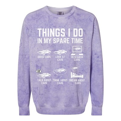 Things I Do In My Spare Time Funny Car Guy Car Enthusiast Colorblast Crewneck Sweatshirt