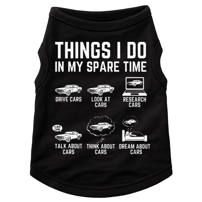 Things I Do In My Spare Time Funny Car Guy Car Enthusiast Doggie Tank
