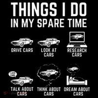 Things I Do In My Spare Time Funny Car Guy Car Enthusiast Tall T-Shirt