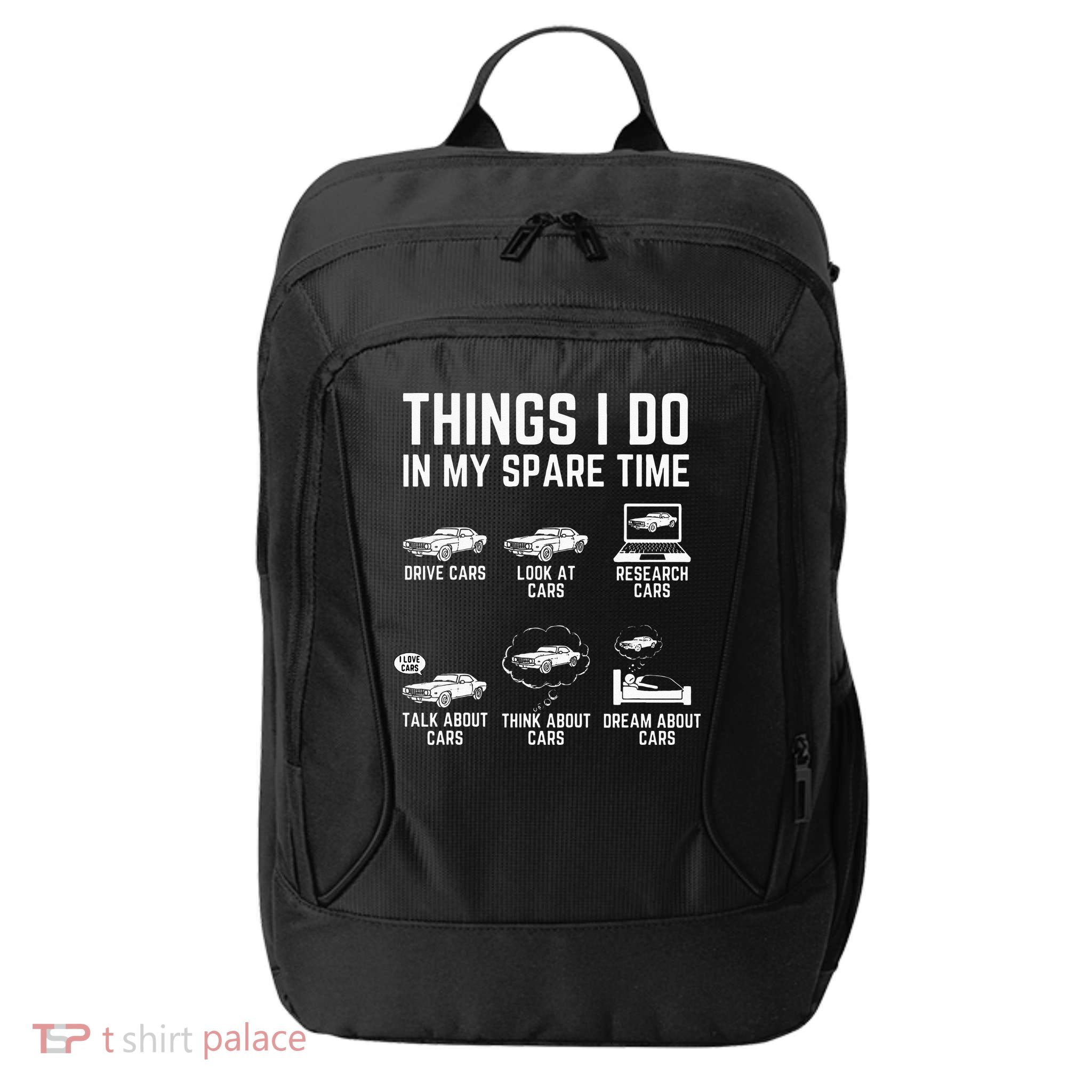 Things I Do In My Spare Time Funny Car Guy Car Enthusiast City Backpack