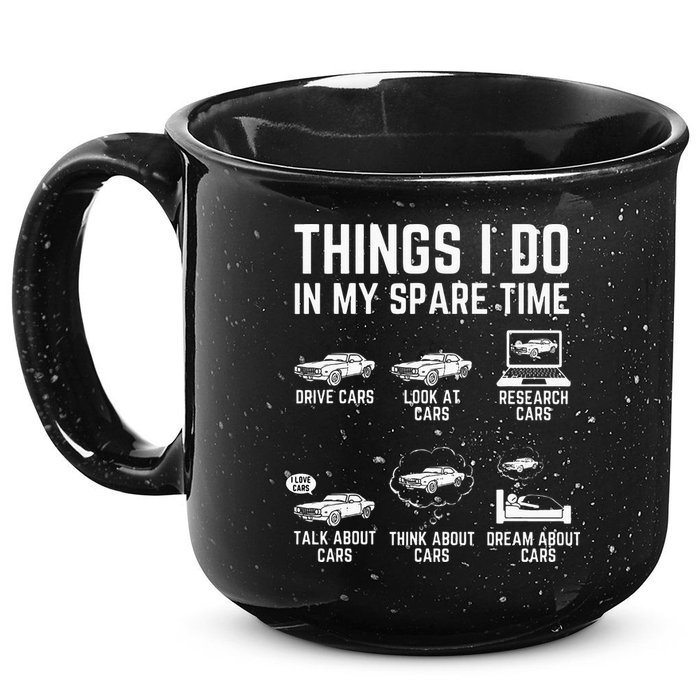 Things I Do In My Spare Time Funny Car Guy Car Enthusiast 15oz Campfire Ceramic Mug