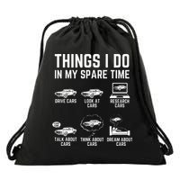 Things I Do In My Spare Time Funny Car Guy Car Enthusiast Drawstring Bag