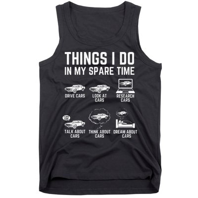 Things I Do In My Spare Time Funny Car Guy Car Enthusiast Tank Top
