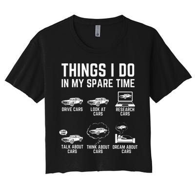 Things I Do In My Spare Time Funny Car Guy Car Enthusiast Crop Top