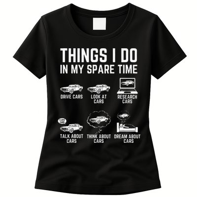Things I Do In My Spare Time Funny Car Guy Car Enthusiast Womens T-Shirt