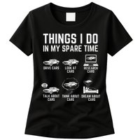 Things I Do In My Spare Time Funny Car Guy Car Enthusiast Womens T-Shirt