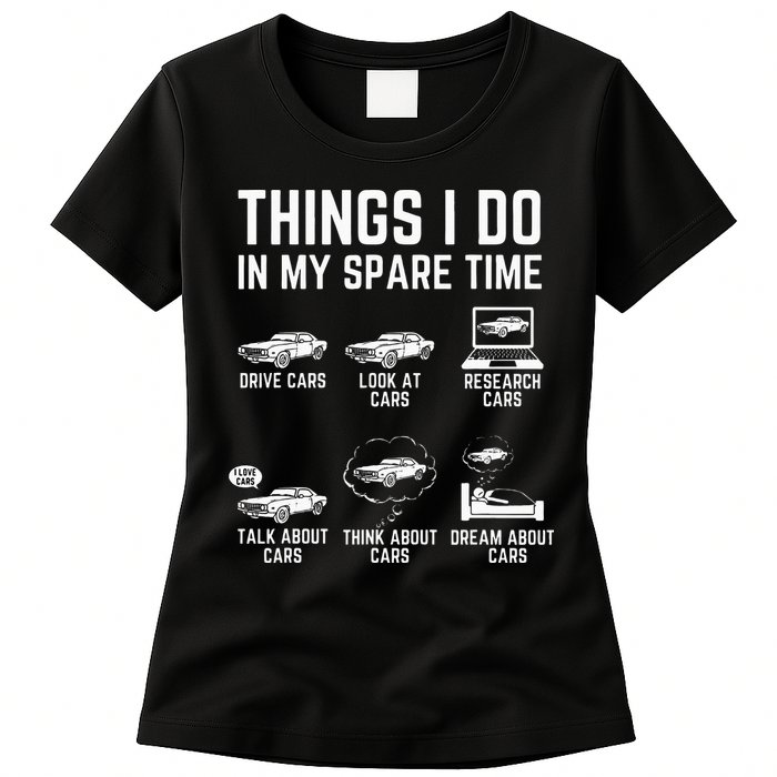 Things I Do In My Spare Time Funny Car Guy Car Enthusiast Womens T-Shirt