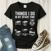 Things I Do In My Spare Time Funny Car Guy Car Enthusiast Womens T-Shirt