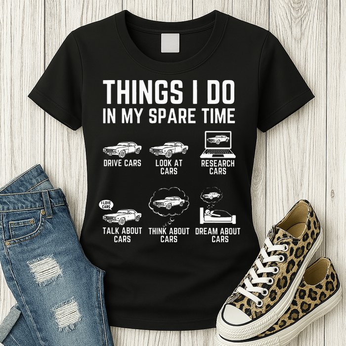 Things I Do In My Spare Time Funny Car Guy Car Enthusiast Womens T-Shirt