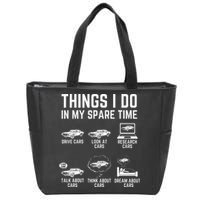 Things I Do In My Spare Time Funny Car Guy Car Enthusiast Zip Tote Bag