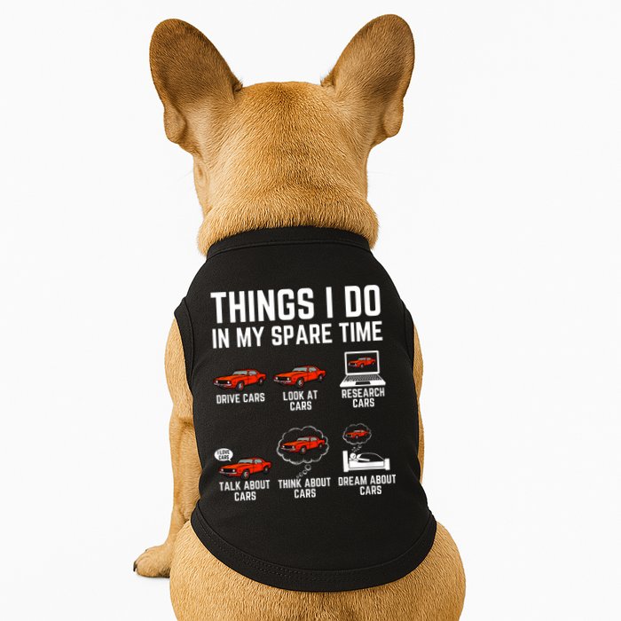Things I Do In My Spare Time Funny Car Enthusiast Car Lover Doggie Tank