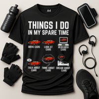 Things I Do In My Spare Time Funny Car Enthusiast Car Lover Performance Shirt