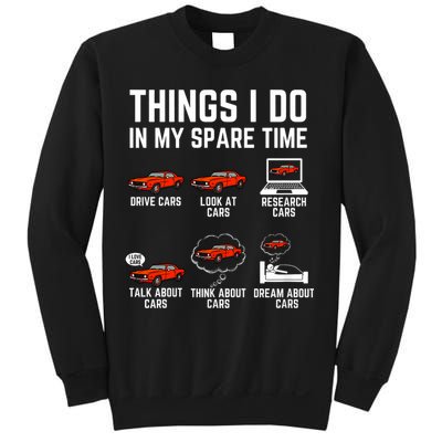 Things I Do In My Spare Time Funny Car Enthusiast Car Lover Sweatshirt