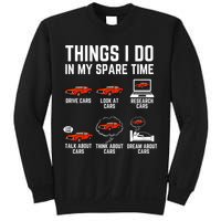 Things I Do In My Spare Time Funny Car Enthusiast Car Lover Sweatshirt