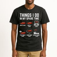 Things I Do In My Spare Time Funny Car Enthusiast Car Lover Tall T-Shirt