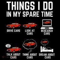 Things I Do In My Spare Time Funny Car Enthusiast Car Lover Tall T-Shirt