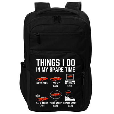 Things I Do In My Spare Time Funny Car Enthusiast Car Lover Impact Tech Backpack