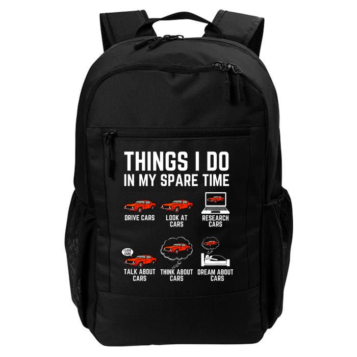 Things I Do In My Spare Time Funny Car Enthusiast Car Lover Backpack