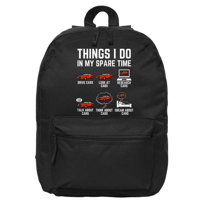 Things I Do In My Spare Time Funny Car Enthusiast Car Lover 16 in Basic Backpack