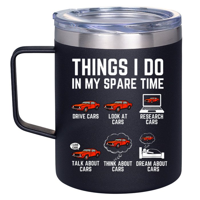 Things I Do In My Spare Time Funny Car Enthusiast Car Lover 12oz Stainless Steel Coffee Mug
