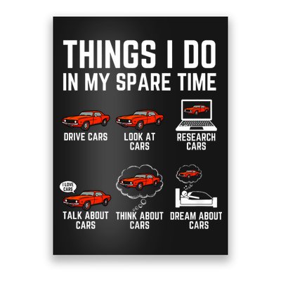 Things I Do In My Spare Time Funny Car Enthusiast Car Lover Poster