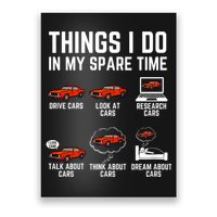Things I Do In My Spare Time Funny Car Enthusiast Car Lover Poster