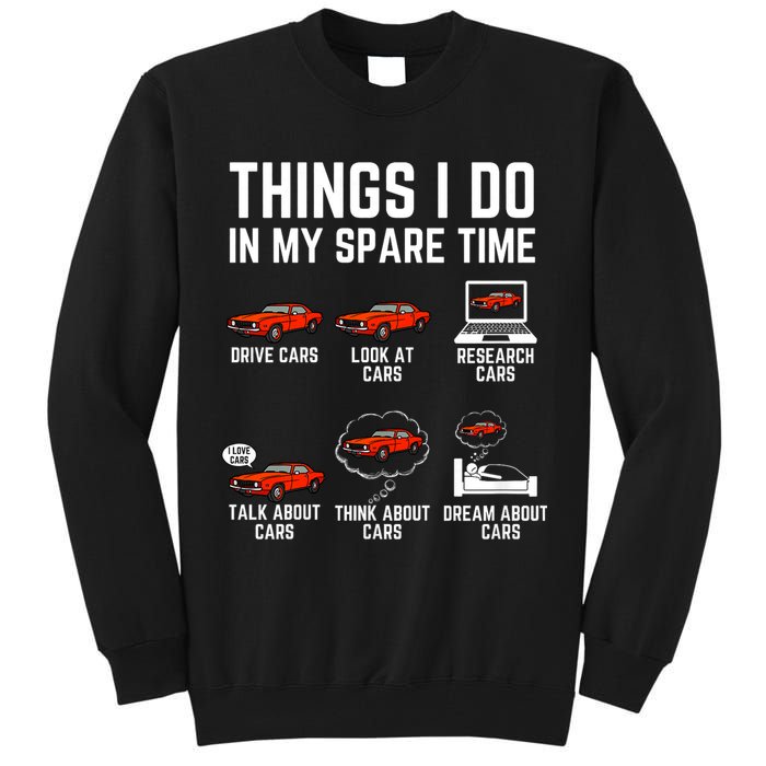 Things I Do In My Spare Time Funny Car Enthusiast Car Lover Tall Sweatshirt