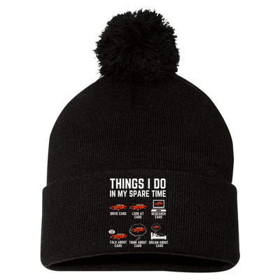 Things I Do In My Spare Time Funny Car Enthusiast Car Lover Pom Pom 12in Knit Beanie