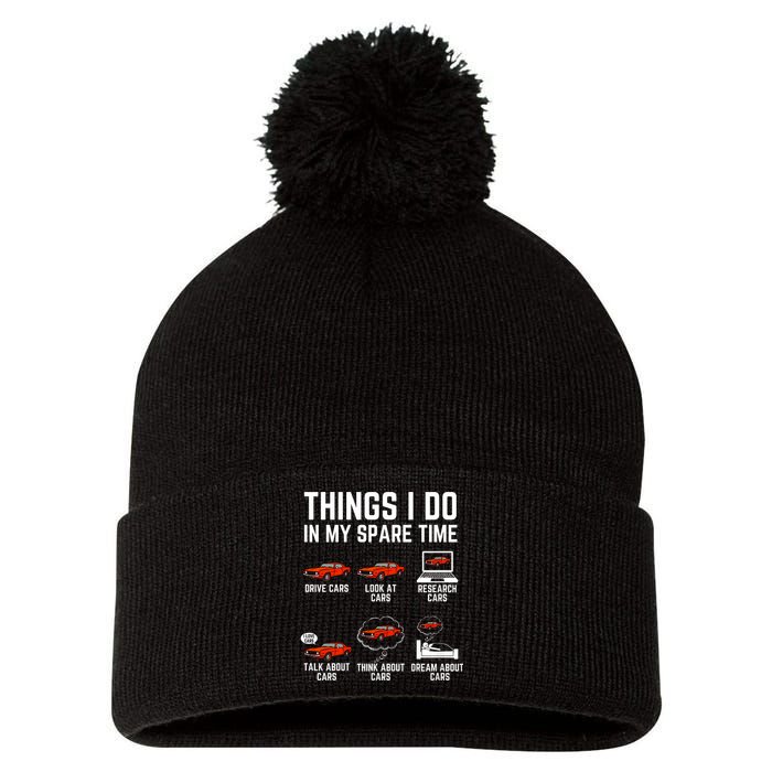 Things I Do In My Spare Time Funny Car Enthusiast Car Lover Pom Pom 12in Knit Beanie