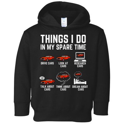 Things I Do In My Spare Time Funny Car Enthusiast Car Lover Toddler Hoodie