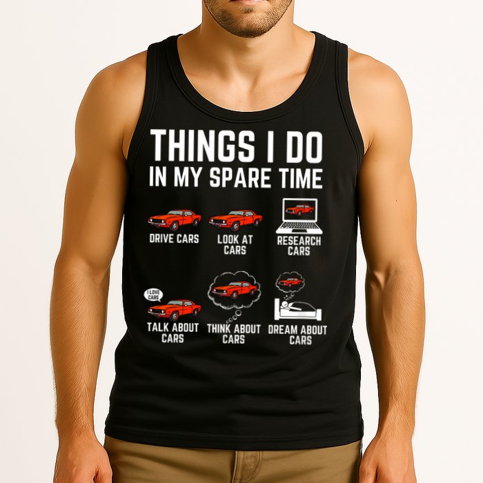 Things I Do In My Spare Time Funny Car Enthusiast Car Lover Tank Top
