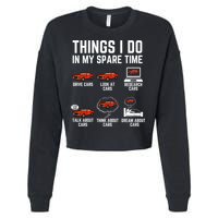 Things I Do In My Spare Time Funny Car Enthusiast Car Lover Cropped Pullover Crew