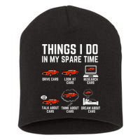 Things I Do In My Spare Time Funny Car Enthusiast Car Lover Short Acrylic Beanie