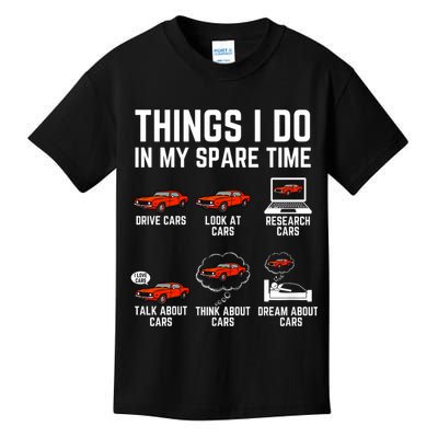 Things I Do In My Spare Time Funny Car Enthusiast Car Lover Kids T-Shirt