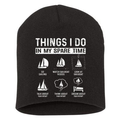 Things I Do In My Spare Time Boating Sailing Sailboat Boat Short Acrylic Beanie