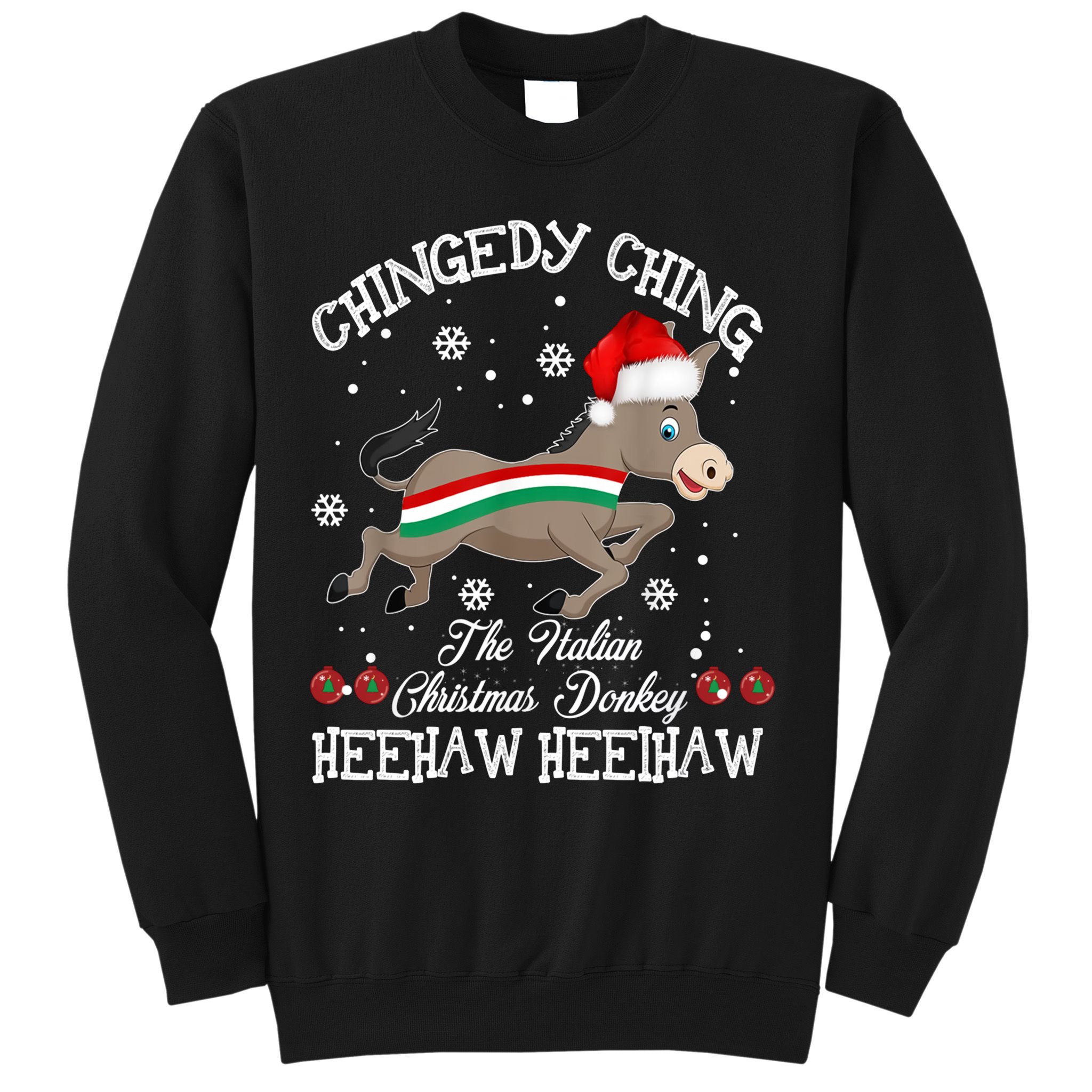 The Italian Donkey Christmas Chingedy Ching Dominick Donkey Xmas Sweatshirt