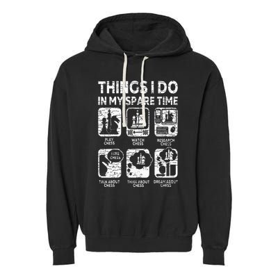 Things I Do In My Spare Time Chess Player Funny Chess Lover Garment-Dyed Fleece Hoodie