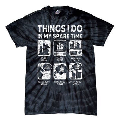 Things I Do In My Spare Time Chess Player Funny Chess Lover Tie-Dye T-Shirt