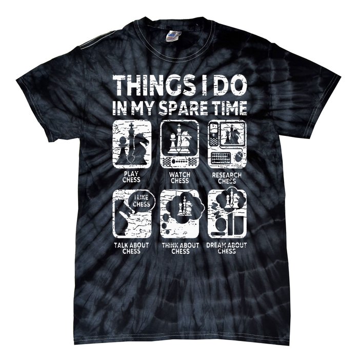 Things I Do In My Spare Time Chess Player Funny Chess Lover Tie-Dye T-Shirt