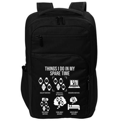 Things I Do In My Spare Time Horologist Watch Collector Impact Tech Backpack