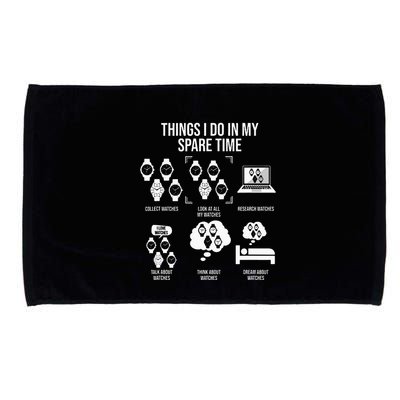 Things I Do In My Spare Time Horologist Watch Collector Microfiber Hand Towel