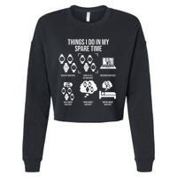 Things I Do In My Spare Time Horologist Watch Collector Cropped Pullover Crew