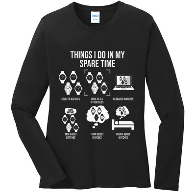 Things I Do In My Spare Time Horologist Watch Collector Ladies Long Sleeve Shirt