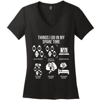 Things I Do In My Spare Time Horologist Watch Collector Women's V-Neck T-Shirt