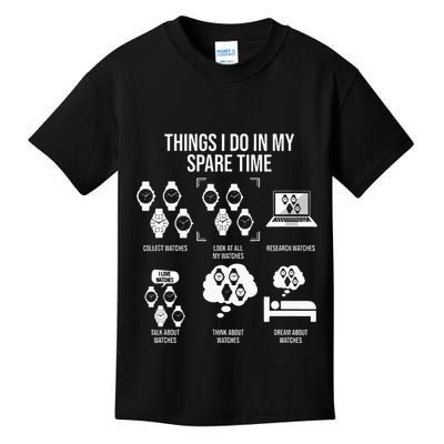 Things I Do In My Spare Time Horologist Watch Collector Kids T-Shirt