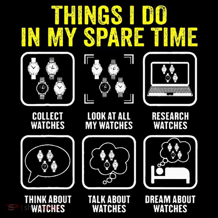 Things I Do In My Spare Time Horologist Watch Collector Poster