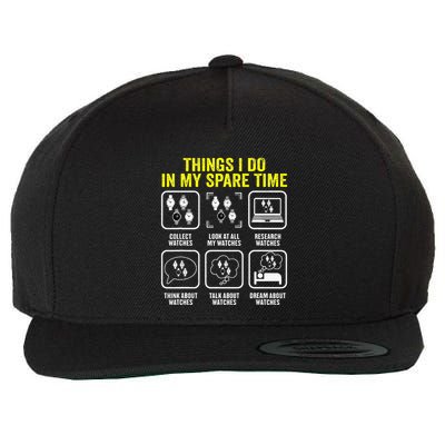 Things I Do In My Spare Time Horologist Watch Collector Wool Snapback Cap
